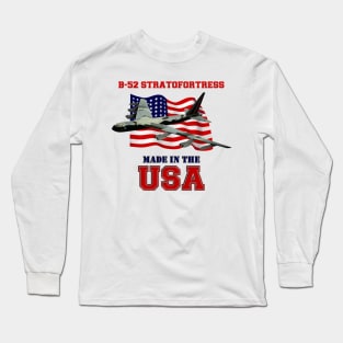 B-52 Stratofortress Made in the USA Long Sleeve T-Shirt